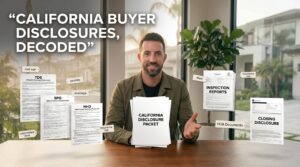 CA Buyer diclosures decoded